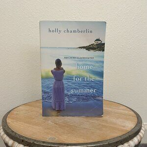 Home for the Summer by Holly Chamberlin, Romance, Fiction, Paperback, Chick Lit